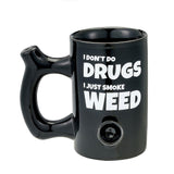 I don't do drugs, I just smoke weed Mug - SmokeWeed.com