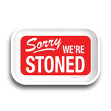 Sorry We're Stoned Rolling Tray - SmokeWeed.com